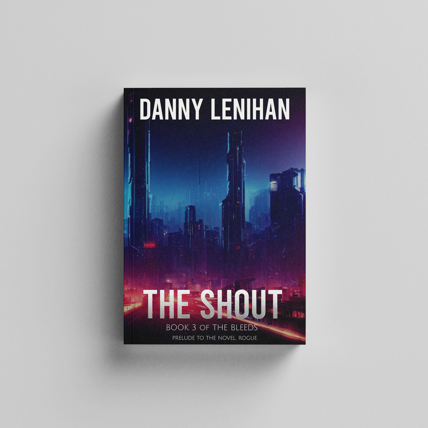 The Shout: Book 3 of The Bleeds - eBook Edition